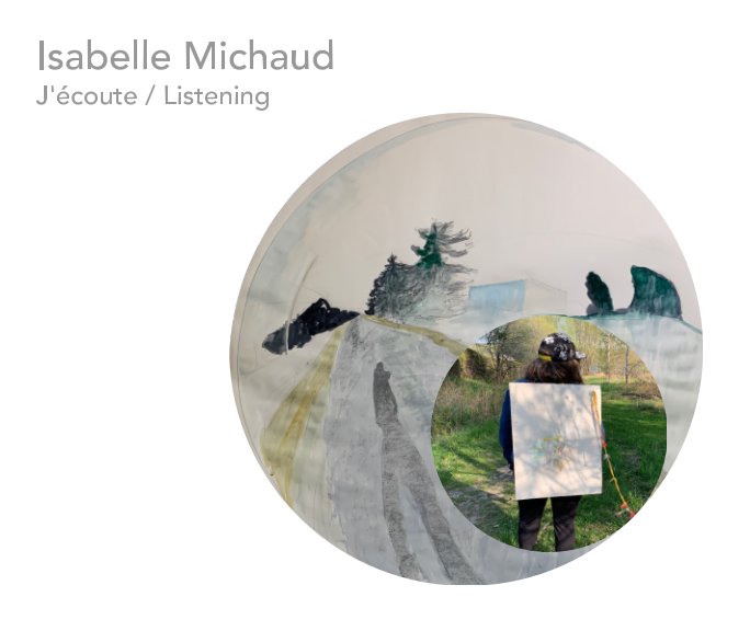 View J'écoute - Listening by Isabelle Michaud