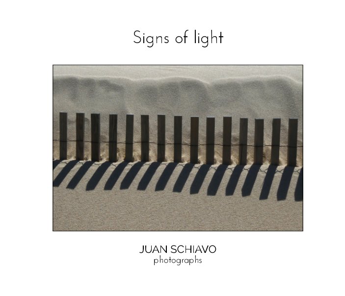 View Signs of light by JUAN SCHIAVO