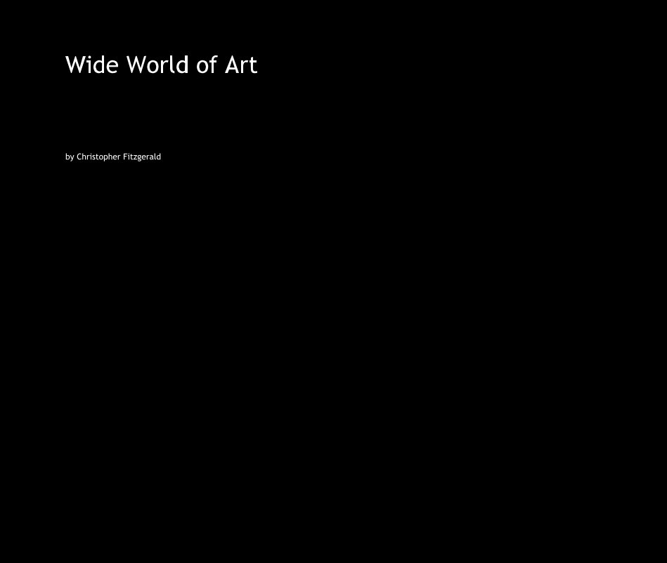 Ver Wide World of Art por Christopher Fitzgerald