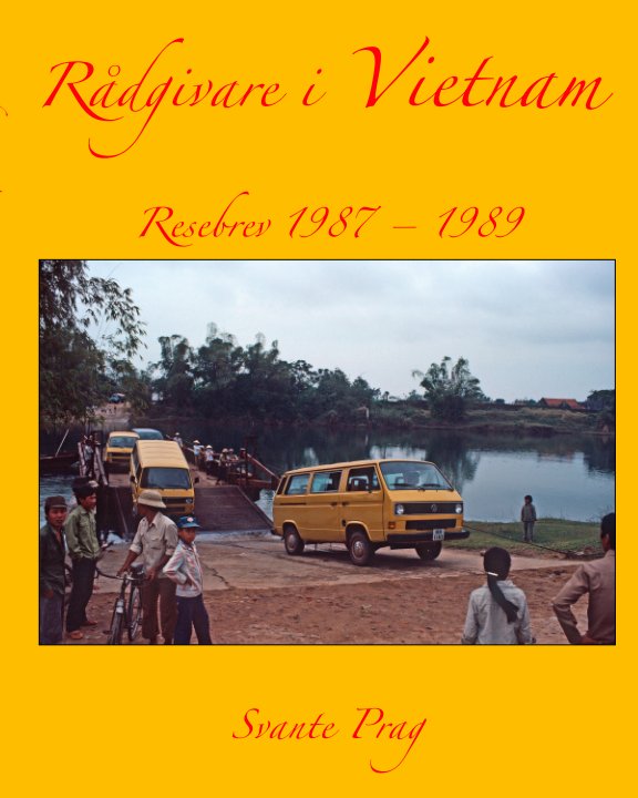 Ver Rådgivare i Vietnam ECONOMY por Svante Prag