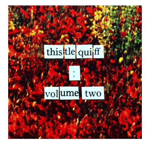 Thistlequiff: Volume Two nach Gabrielle Kingsley anzeigen