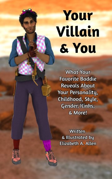 Bekijk Your Villain and You [full color, 2nd edition] op Elizabeth A. Allen