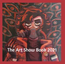 Art Show Book 2021_7x7 (2) book cover