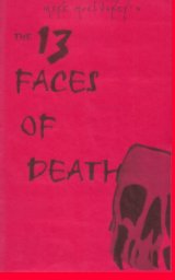 The 13 Faces Of Death book cover