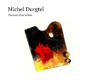 Michel Durgtel book cover