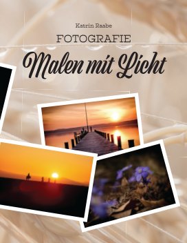 Fotografie: Malen mit Licht book cover