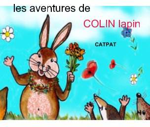 Les aventures de Colin lapin book cover