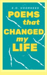 Poems That Changed My Life book cover