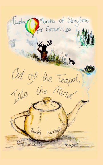 View Out of the Kettle, Into the Mind by Sarah Fletcher