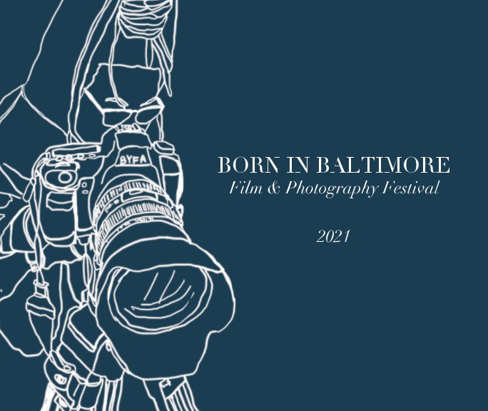 View Born in Baltimore 2021 Catalog by Baltimore Youth Film Arts