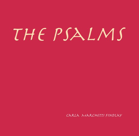 View The Psalms by Carla Marchetti Findlay