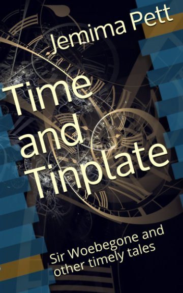 View Time and Tinplate by Jemima Pett