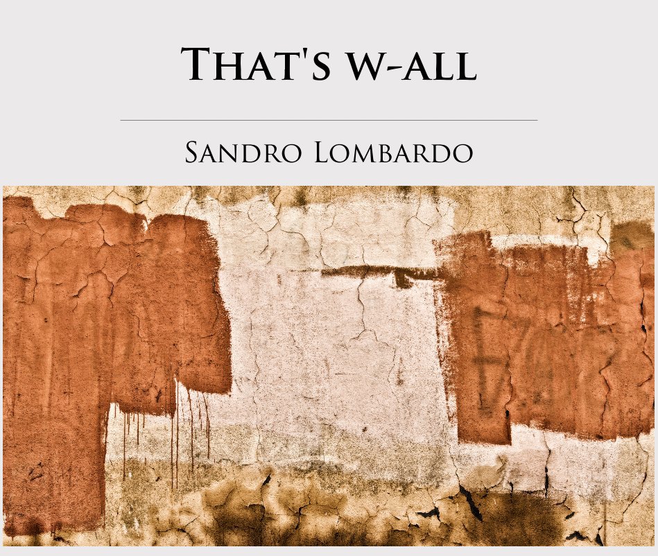 Ver That's w-all por Sandro Lombardo