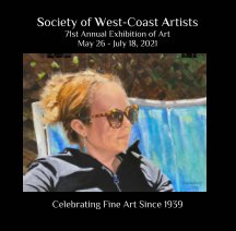 Society of West-Coast Artists
71st Annual Exhibition of Art - 2021 book cover