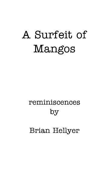 View A Surfeit of Mangos by Brian Hellyer