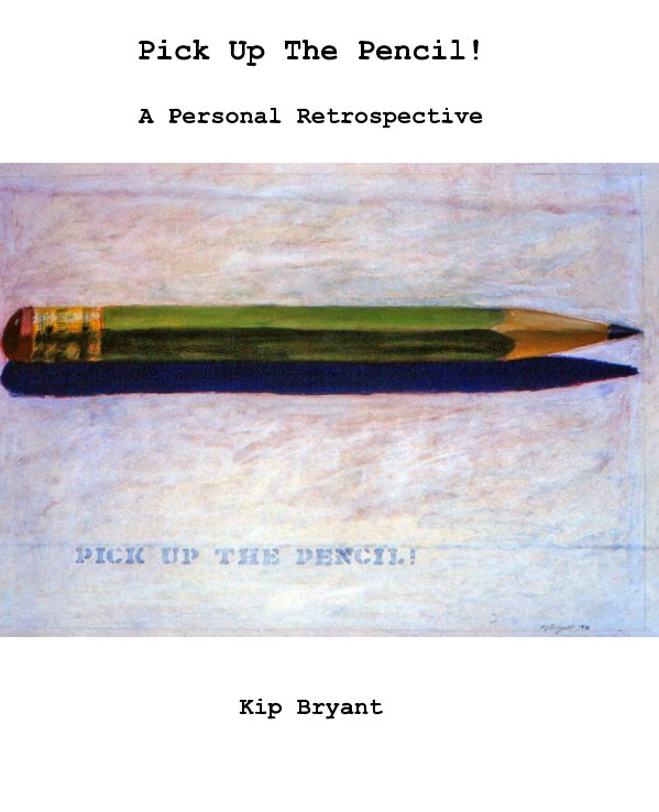 Ver Pick Up The Pencil! por Kip Bryant