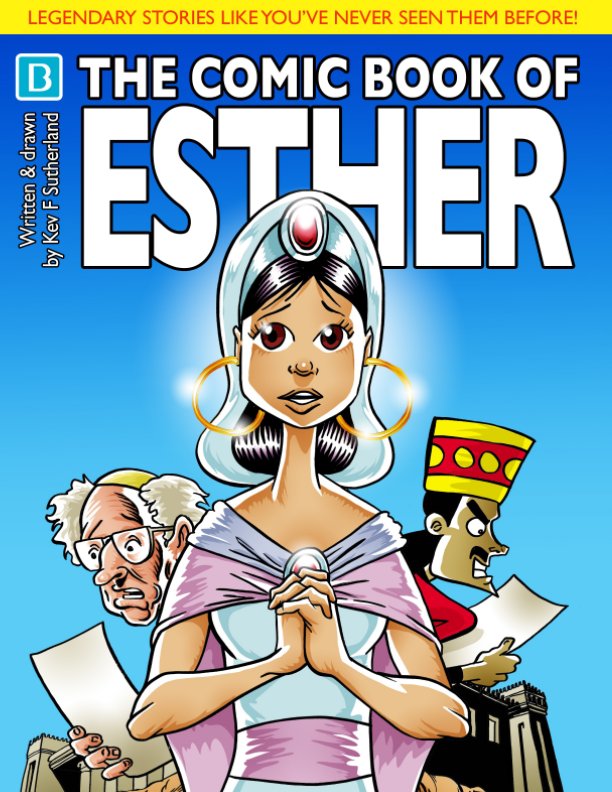 View The Comic Book Of Esther by Kev F Sutherland