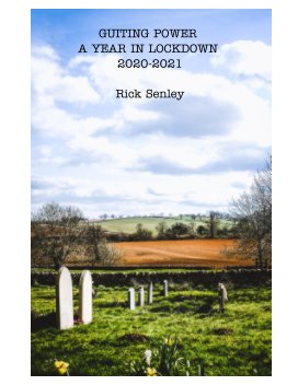 Guiting Power - A Year In Lockdown book cover