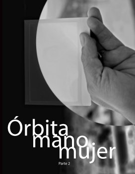 Órbita, mano, mujer 2 book cover