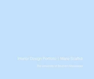 Interior Design Portfolio | Marie Scaffidi The University of Southern Mississippi book cover