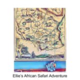 Ellie's African Safari Adventure book cover