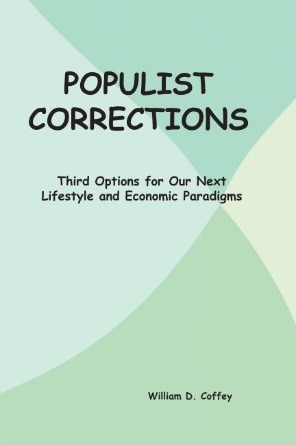Ver Populist Corrections por William D. (Don) Coffey