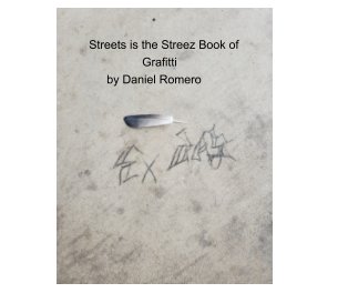 Streets is the Streez Book of Grafitti book cover