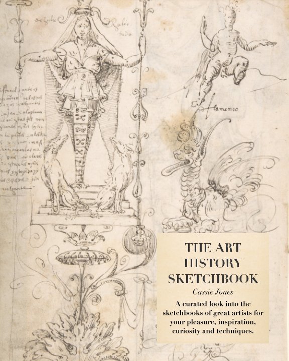 The Art History Sketchbook by Cassie Jones