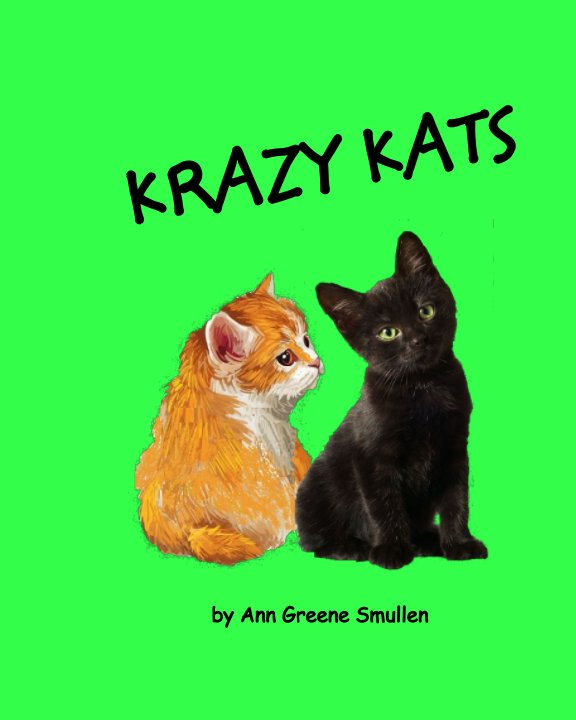 View Krazy Kats by Ann Greene Smullen
