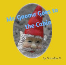 Mr. Gnome Goes to the Cabin book cover