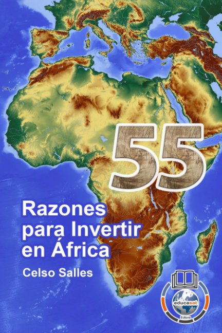 View 55 Razones para invertir en África - Celso Salles by Celso Salles