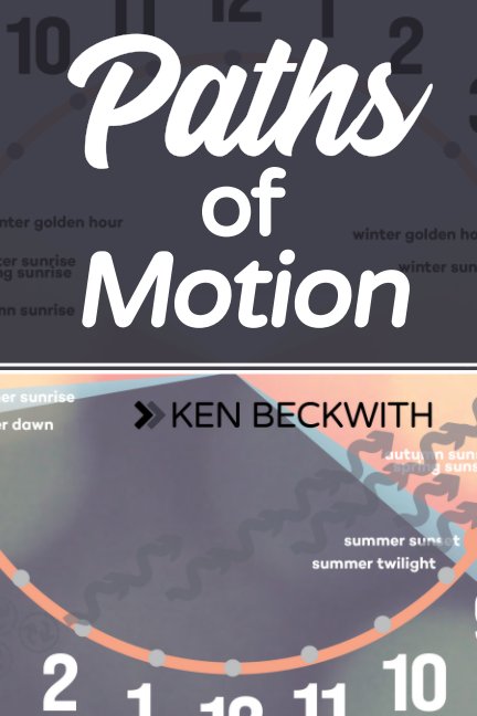 View Paths of Motion by Ken Beckwith