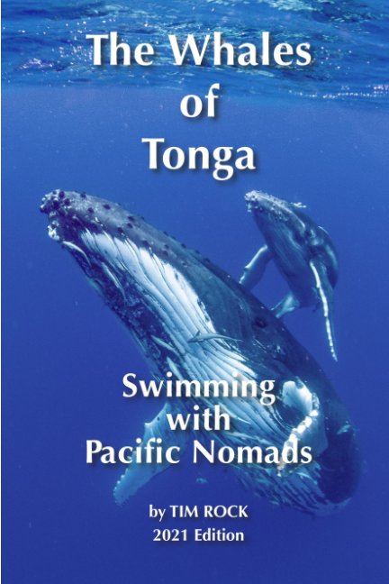 View The Whales of Tonga by TIM ROCK