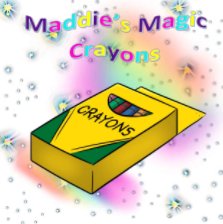 Maddie's Magic Crayon book cover