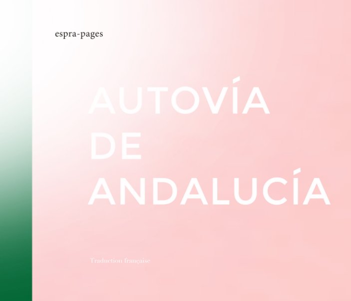 View Autovía de Andalucía by espra-pages