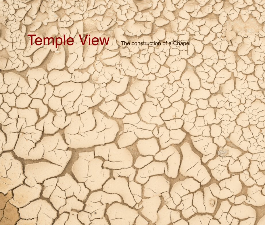 Ver Temple View the construction of a chapel por Ashley Gillard-Allen