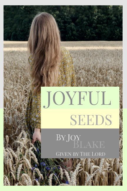 Ver Joyful Seeds por Joy Blake