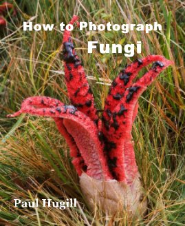 How to Photograph Fungi book cover