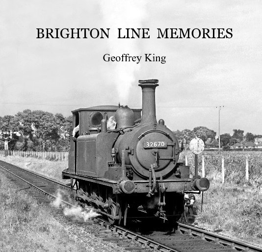 Brighton Line Memories nach Geoffrey King anzeigen