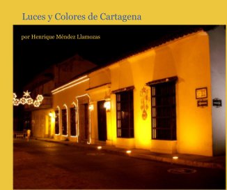 Luces y Colores de Cartagena book cover
