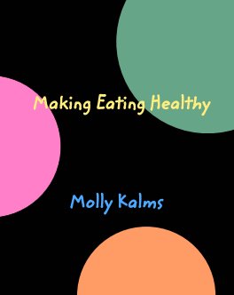 Making Eating Healthy book cover