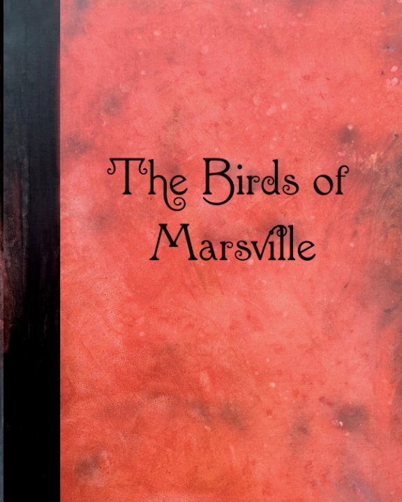 View The Birds of Marsville by Friendly Rich