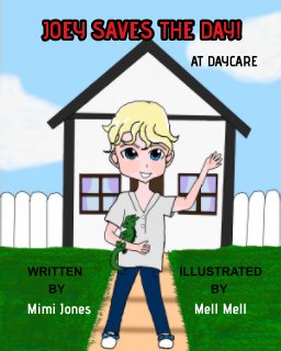 Joey Saves The Day! At Daycare book cover