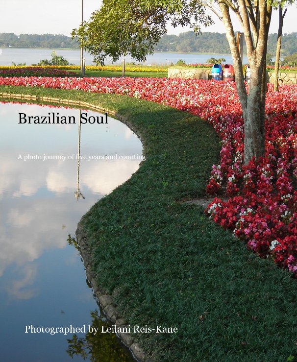 View Brazilian Soul by Photographed by Leilani Reis-Kane