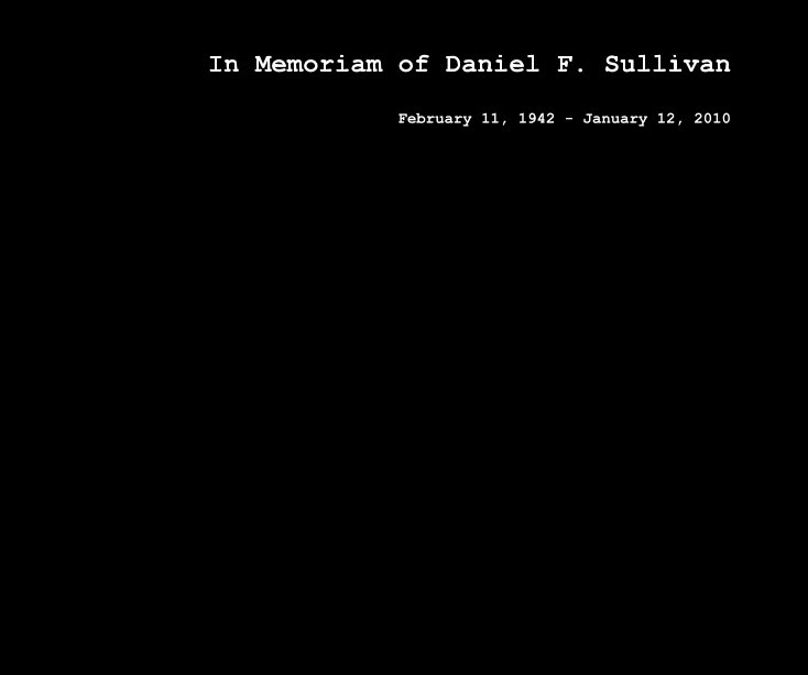 Ver In Memoriam of Daniel F. Sullivan por boteg73