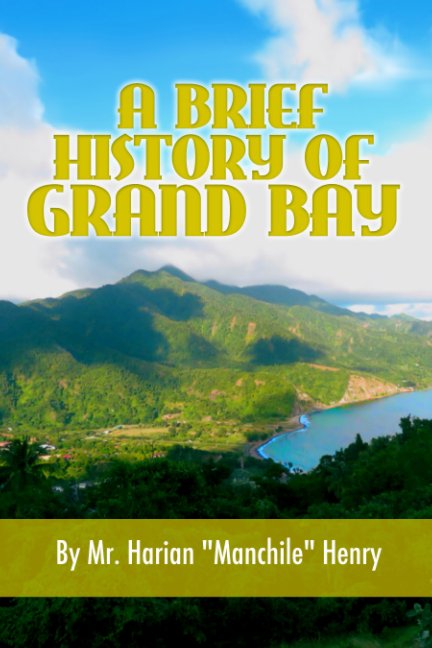 Ver A Brief History of GrandBay por Harian Henry