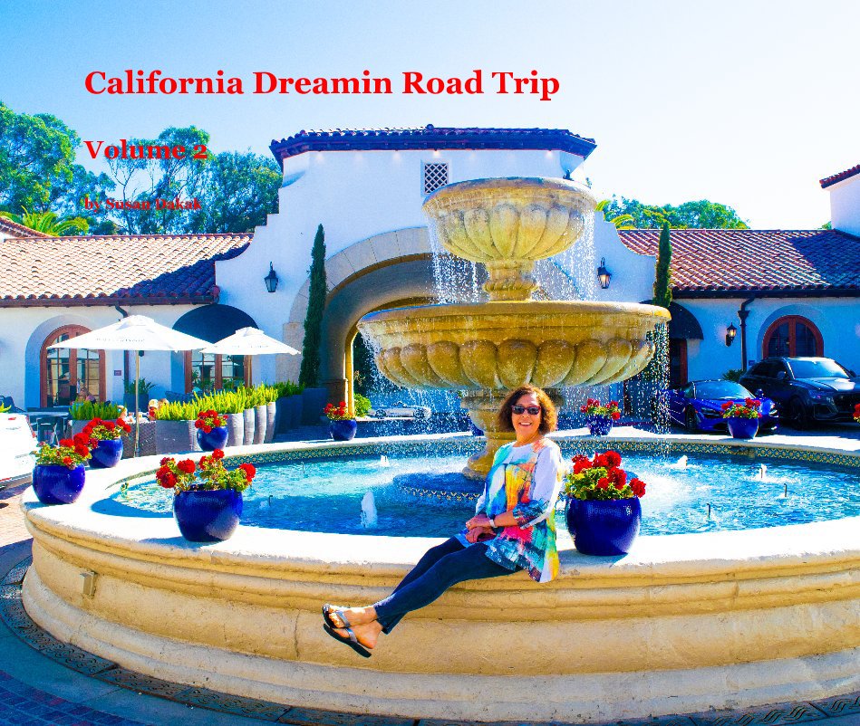 View California Dreamin Road Trip Volume 2 by Susan Dakak