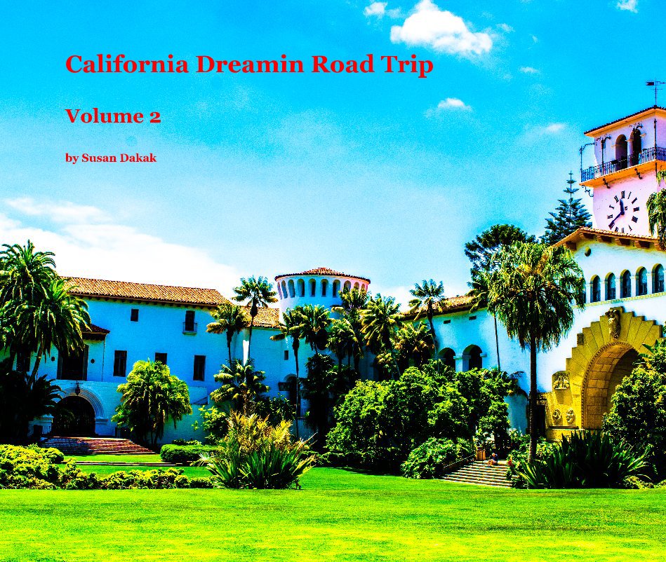 Ver California Dreamin Road Trip Volume 2 por Susan Dakak