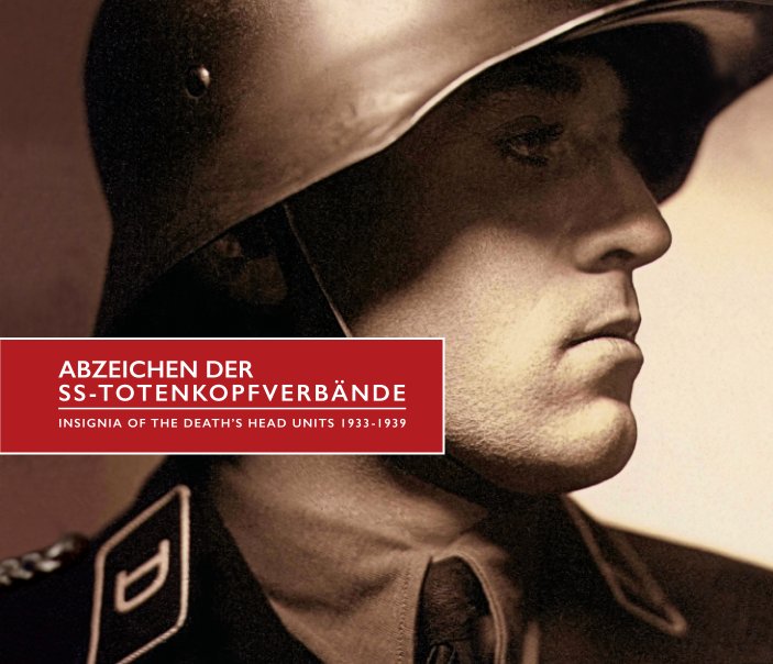 Ver The Insignia of the SS-Totenkopfverbände 1933-1939 por D Chapman