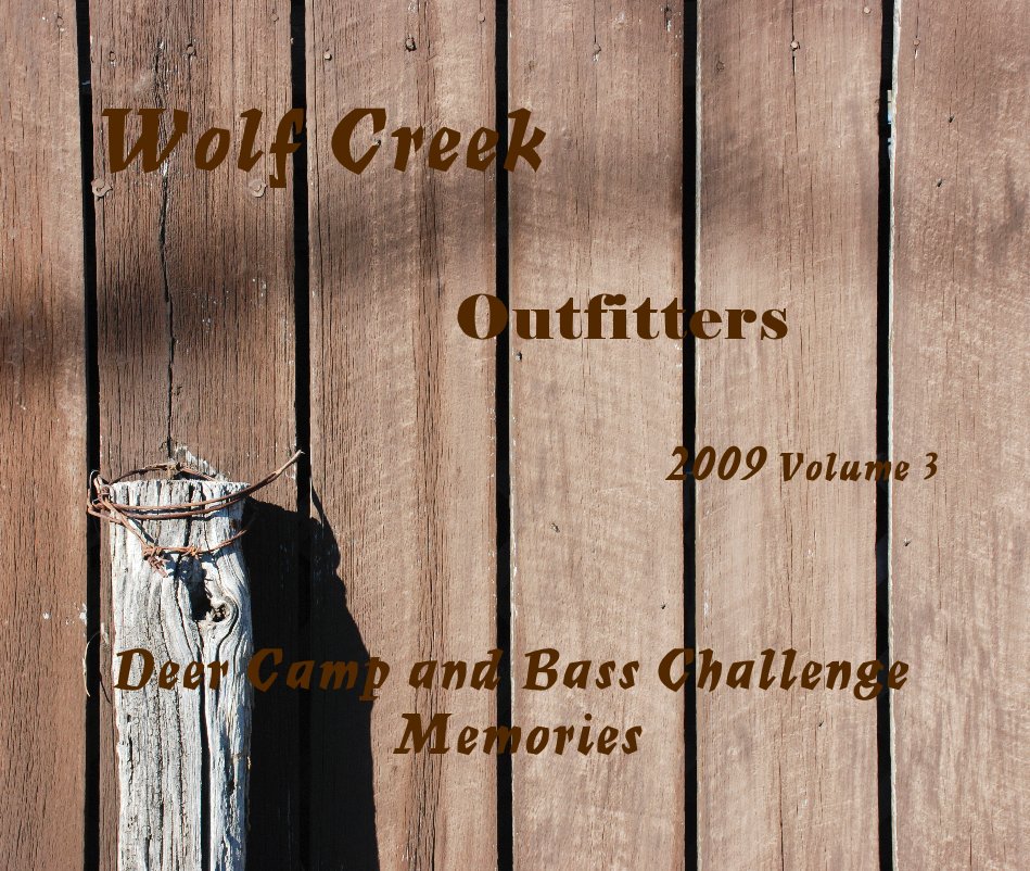 Bekijk Wolf Creek Outfitters 2009 Volume 3 Deer Camp and Bass Challenge Memories op Chuck Williams